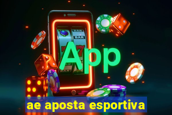 ae aposta esportiva